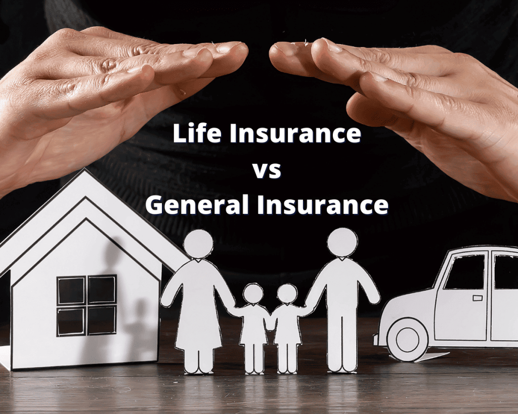 Life Insurance vs General Insurance